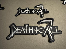 Load image into Gallery viewer, (NEW) Death To All Patch

