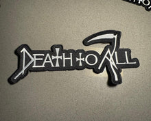 Load image into Gallery viewer, (NEW) Death To All Patch
